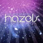 Hazels - Fireworks & Lullabies