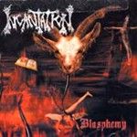 Cover von Incantation - Blasphemy Incantation - Blasphemy