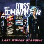 Cover von Miss Behaviour - Last Woman Standing Miss Behaviour - Last Woman Standing
