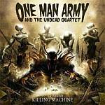 Cover von One Man Army & The Undead Quartet - 21st Century Killing Machine (Re-Release) One Man Army & The Undead Quartet - 21st Century Killing Machine (Re-Release)