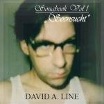 David A. Line - Song Book Vol. I - Seensucht