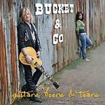 Cover von Bucket & Co. - Guitars, Beers & Tears Bucket & Co. - Guitars, Beers & Tears