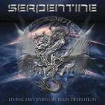 Cover von Serpentine - Living And Dying in High Definition Serpentine - Living And Dying in High Definition