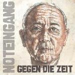 Noteingang - Gegen Die Zeit