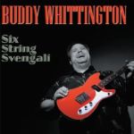 Cover von Buddy Whittington - Six String Svengali Buddy Whittington - Six String Svengali