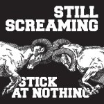 Cover von Still Screaming - Stick At Nothing (MCD) Still Screaming - Stick At Nothing (MCD)
