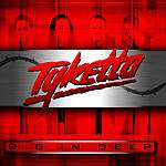 Cover von Tyketto - Dig In Deep Tyketto - Dig In Deep