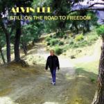 Cover von Alvin Lee - Still On The Road To Freedom Alvin Lee - Still On The Road To Freedom