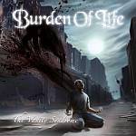 Burden Of Life - The Vanity Syndrome