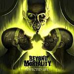 Cover von Beyond Mortality - Infected Life Beyond Mortality - Infected Life