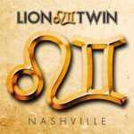 Cover von Lion Twin - Nashville Lion Twin - Nashville