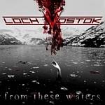 Cover von Loch Vostok - From These Waters Loch Vostok - From These Waters