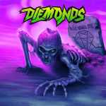 Cover von Diemonds - Never Wanna Die Diemonds - Never Wanna Die